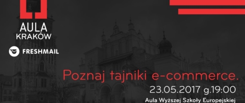W Krakowie 23 Maja odbędzie się Aula poświęcona e-commerce!