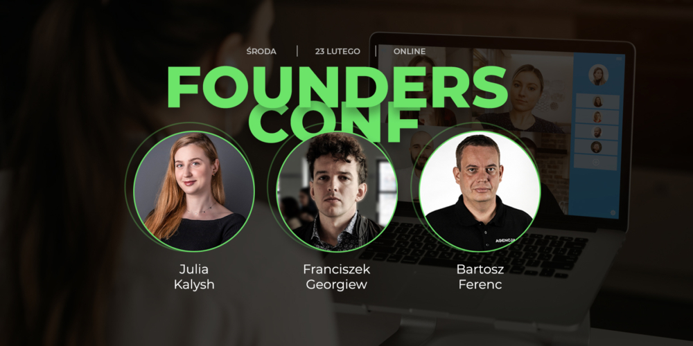 Już 23 lutego zapraszamy na darmową konferencję biznesową Founders Conf Online 2022