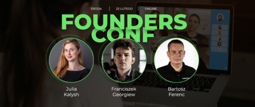 Już 23 lutego zapraszamy na darmową konferencję biznesową Founders Conf Online 2022