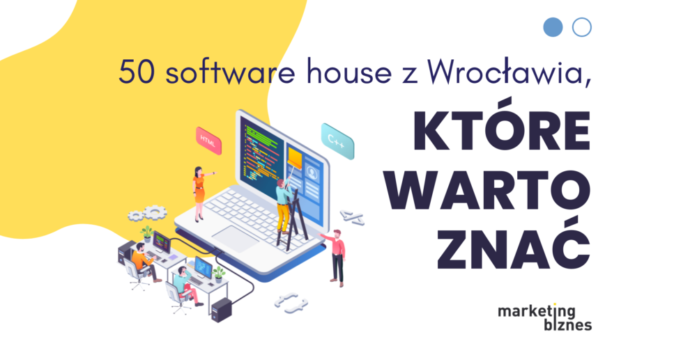 50 software house z Wrocławia, które warto znać