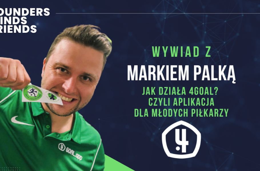 Jak działa 4goal - aplikacja dla młodych piłkarzy | Swoimi przemyśleniami dzieli się z nami Marek Palka