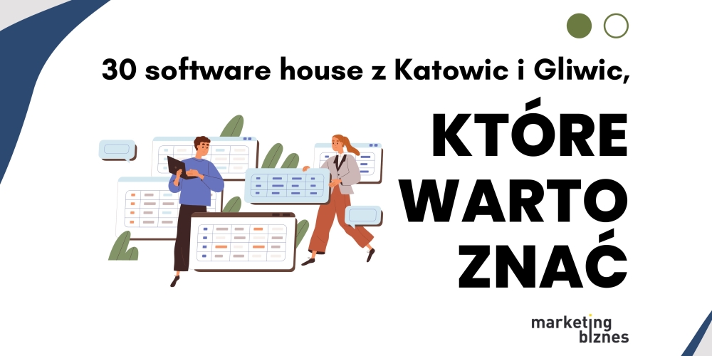 30 software house z Katowic i Gliwic, które warto znać