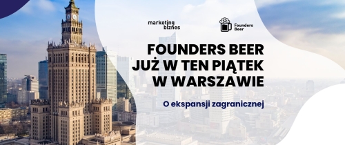 Founders Beer o ekspansji zagranicznej już w najbliższy piątek w Warszawie