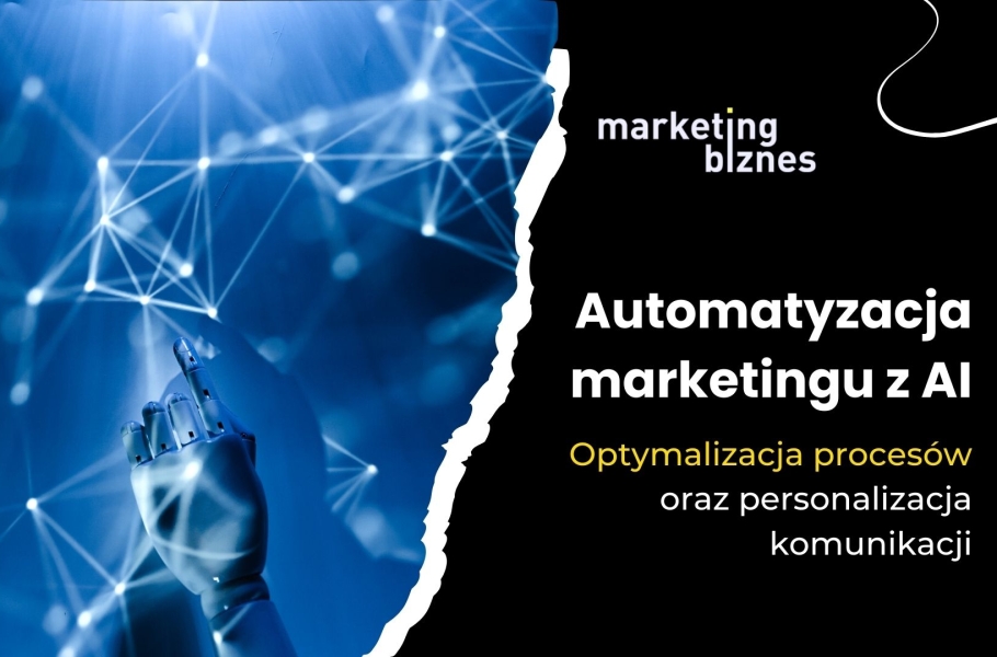 AI i automatyzacja marketingu: Optymalizacja procesów oraz personalizacja komunikacji