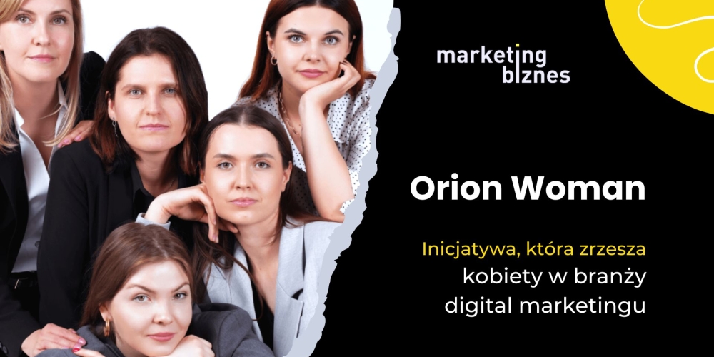 Orion Woman – nowa inicjatywa, która zrzesza kobiety z branży digital marketingu