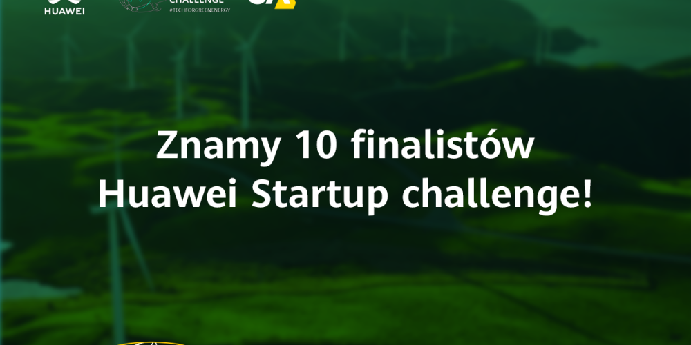 Znamy finalistów czwartej edycji Huawei Startup Challenge